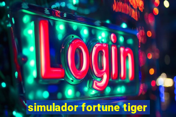 simulador fortune tiger